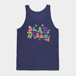 Slab Queen Tank Top